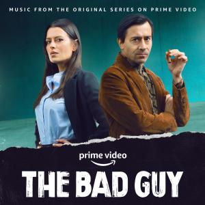 อัลบัม The Bad Guy (Music From The Amazon Original Series) (Explicit) ศิลปิน Various