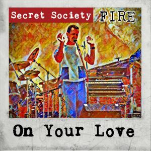 收聽Secret Society的On Your Love歌詞歌曲