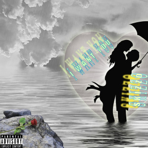 Album I Want You (Explicit) from Skizzo