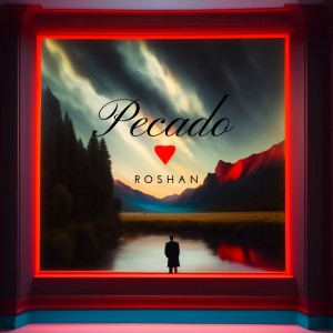 Roshan的专辑Pecado