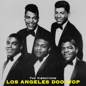 The Vibrations的專輯Los Angeles Doo Wop