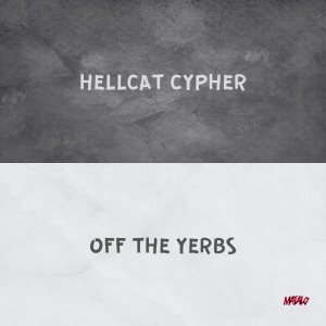 อัลบัม HELLCAT CYPHER/OFF THE YERBS (Explicit) ศิลปิน Matalo