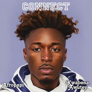 CONNECT (feat. Kwabena Awutey) dari Kwabena Awutey