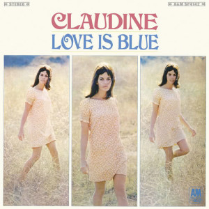 收聽Claudine Longet的Love Is Blue歌詞歌曲