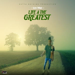 Album Life a the Greatest from Lee Mac