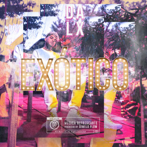 收聽Dímelo Flow的Exotico (Explicit)歌詞歌曲