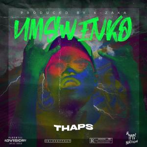 Thaps的專輯UMSWENKO (feat. K-Zaka) (Explicit)
