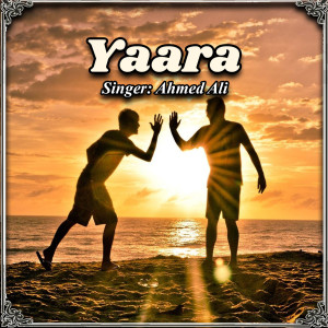 Album Yaara oleh Ahmed Ali