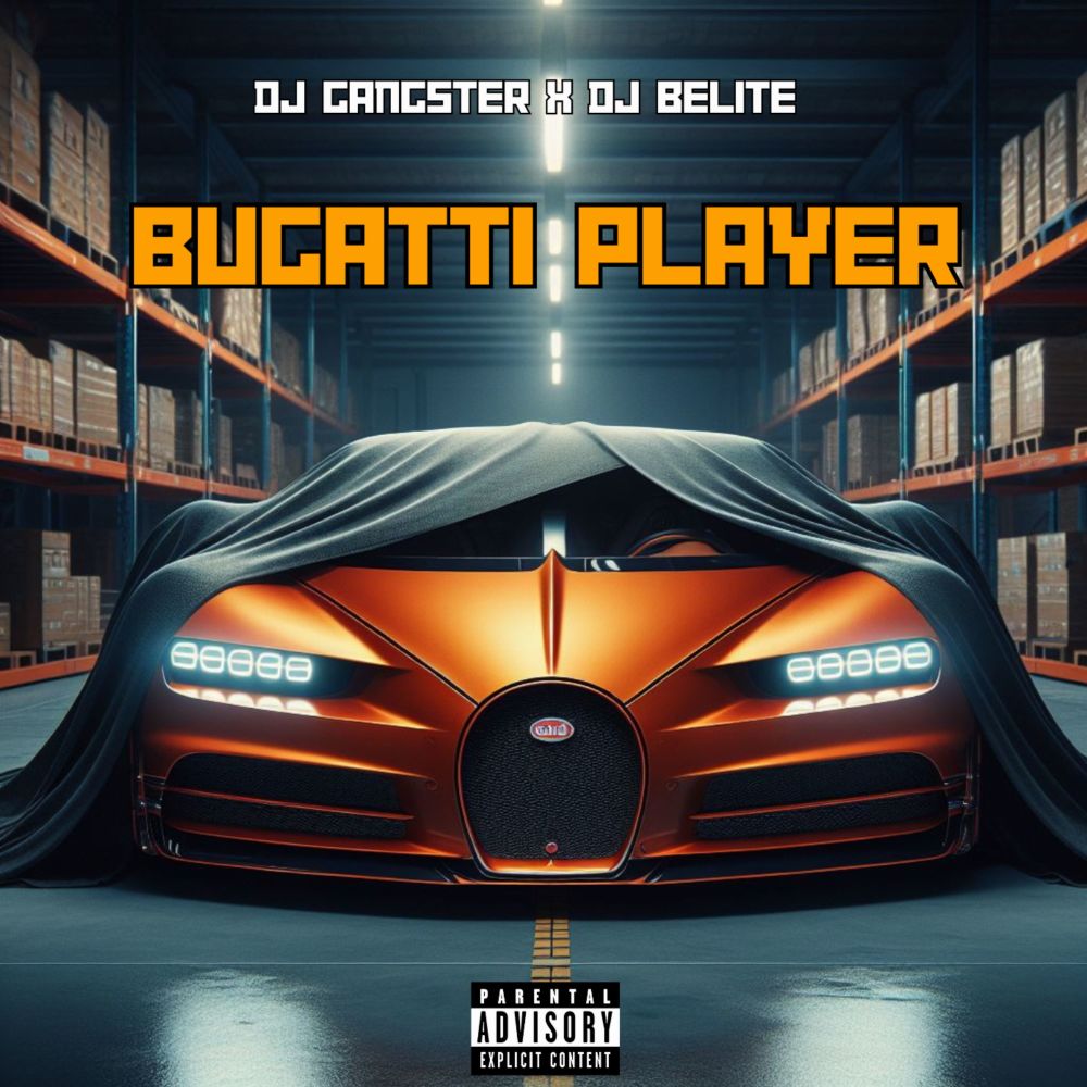 Bugatti Playa (Gangsta Remix|Explicit)