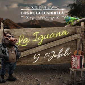 Album La Iguana Y El Jabali from Los De La Cuadrilla