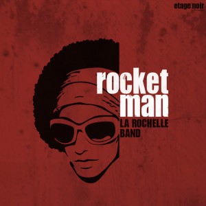 ดาวน์โหลดและฟังเพลง Rocket Man (Club Mix) พร้อมเนื้อเพลงจาก La Rochelle Band