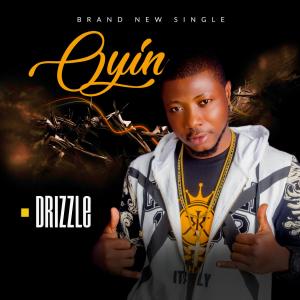 Dengarkan Oyin lagu dari Drizzle dengan lirik