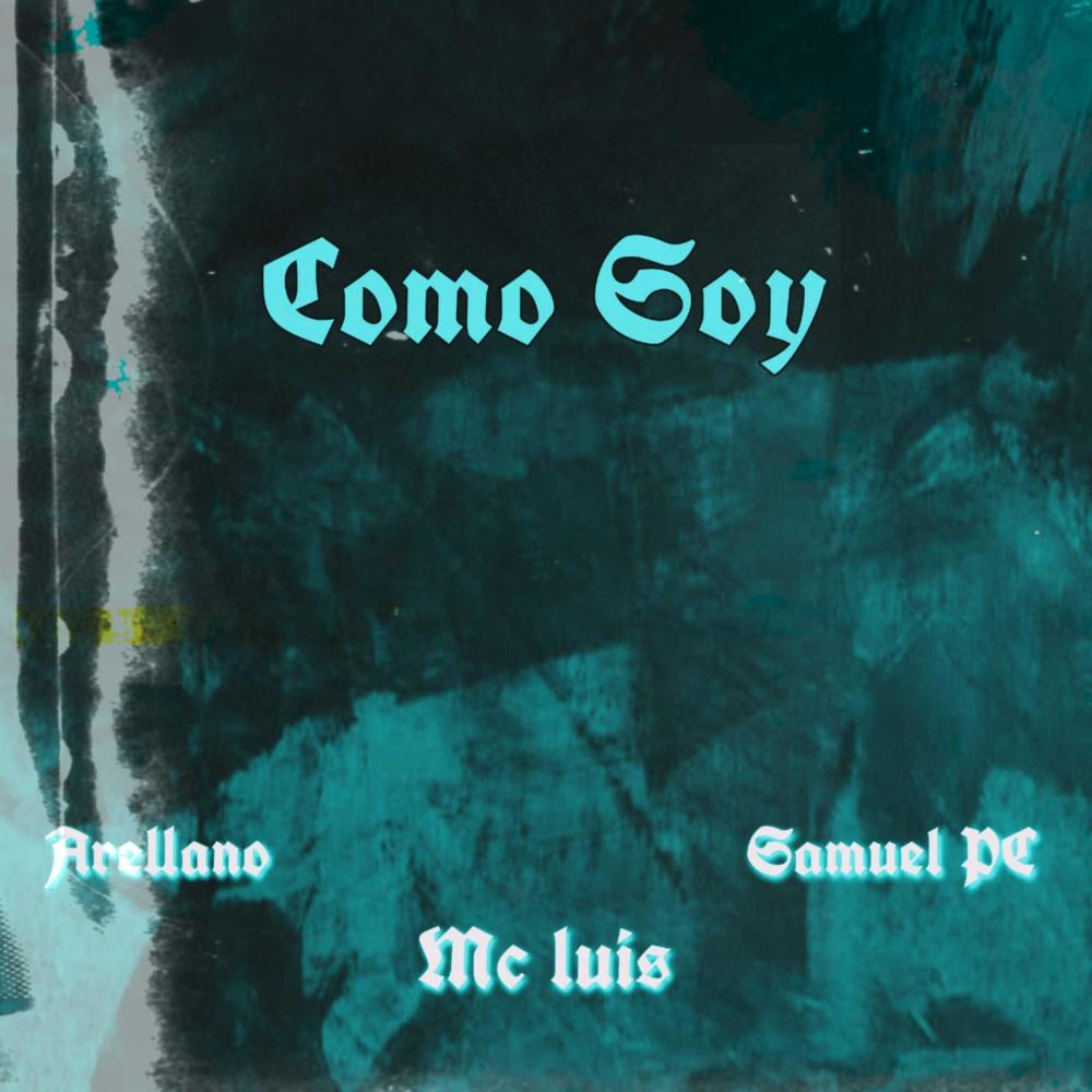 Como soy (feat. Arellano & Samuel PC)