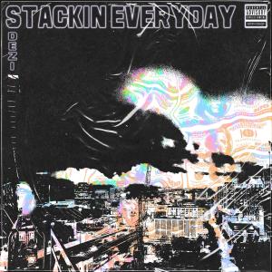 Stackin Everyday (Explicit)