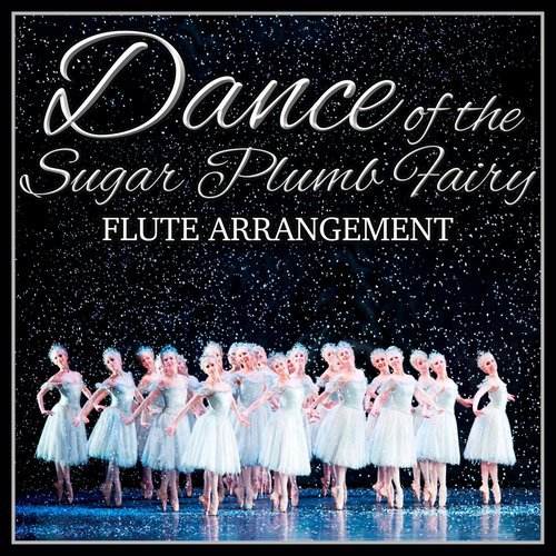 Dance of the Sugar Plum Fairy