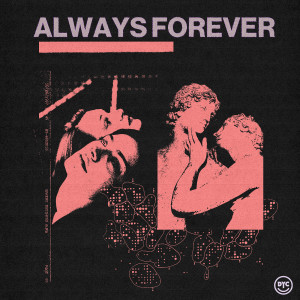 Dance Yourself Clean的專輯Always Forever