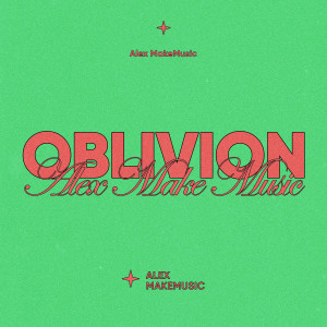 Album Oblivion from Alex Makemusic