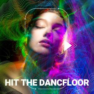 Album Hit the dancefloor oleh Rene