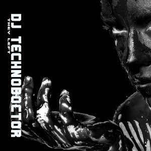 Album They Left from Dj Technodoctor