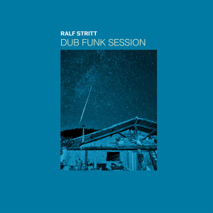 Album Dub Funk Session from Ralf Stritt