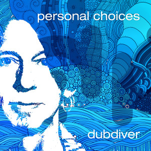 อัลบัม Personal Choices ศิลปิน Dubdiver