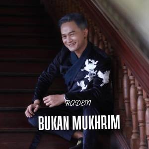 收聽Raden的Bukan Mukhrim歌詞歌曲