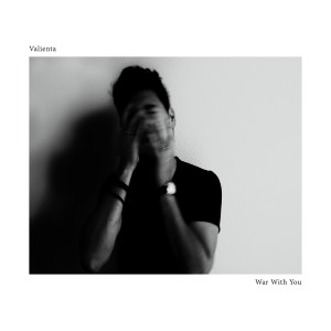 ดาวน์โหลดและฟังเพลง War With You พร้อมเนื้อเพลงจาก Valienta