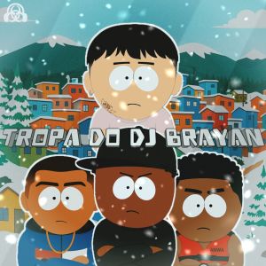 收听DJ BRAYAN ZL的TROPA DO DJ BRAYAN (Explicit)歌词歌曲