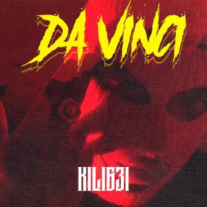 Dengarkan Da Vinci (Explicit) lagu dari kili631 dengan lirik