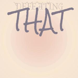 อัลบัม Defeating That ศิลปิน Various