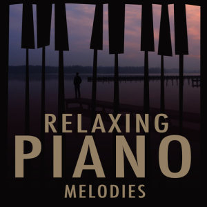 Relaxed Piano Music的專輯Relaxing Piano Melodies