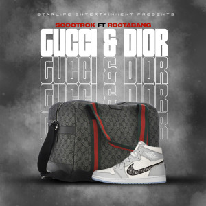 Listen to Gucci and Dior song with lyrics from ScootRok