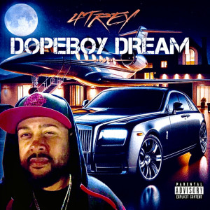收聽4Trey的DOPEBOY DREAM (Explicit)歌詞歌曲
