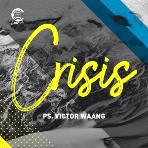 收听Ps. Victor Waang的Crisis歌词歌曲