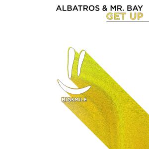 ดาวน์โหลดและฟังเพลง Get Up พร้อมเนื้อเพลงจาก Albatros & Mr. Bay