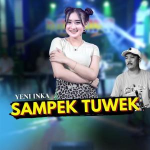 Dengarkan Sampek Tuwek lagu dari Yeni Inka dengan lirik