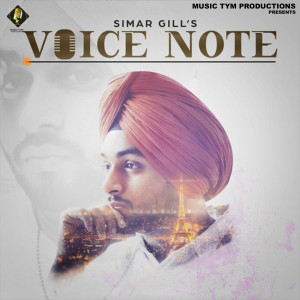 Listen to Voice Note song with lyrics from Simar Gill