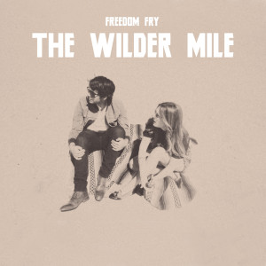 The Wilder Mile dari Freedom Fry