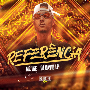 Listen to Referência (Explicit) song with lyrics from MC Ike