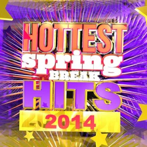 อัลบัม Hottest Spring Break Hits 2014 ศิลปิน The Street Pop Stars
