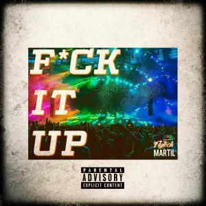 Listen to Fuck It Up (Explicit) song with lyrics from FlyTech