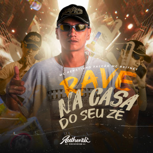 Album Rave na Casa do Zé (Explicit) from Mc Britney