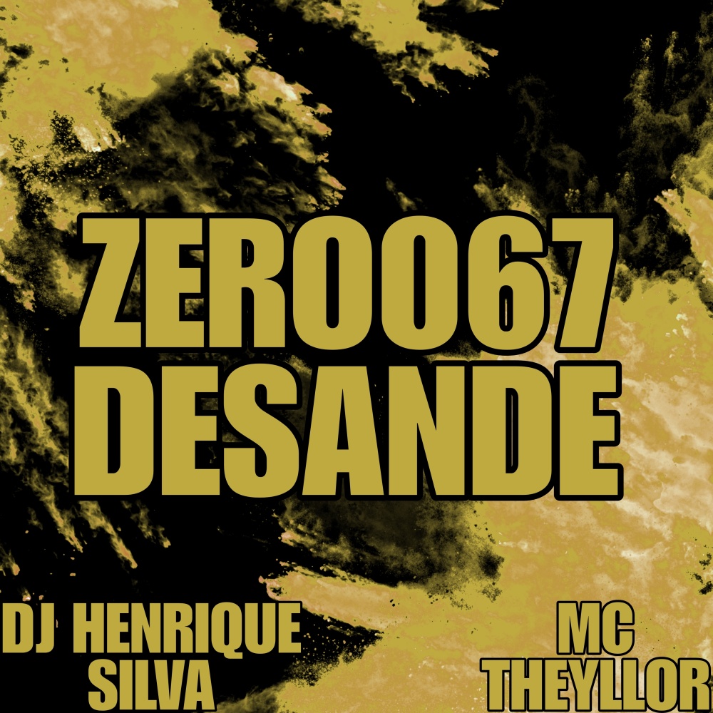 Zero067 Desande (Explicit)