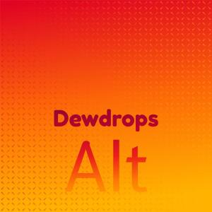 Album Dewdrops Alt oleh Various