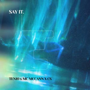 Ten10的專輯Say it (Explicit)