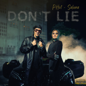 Listen to Dont Lie (Explicit) song with lyrics from Saluna