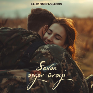 Listen to Sevən Əsgər Ürəyi song with lyrics from Zaur Əmiraslanov