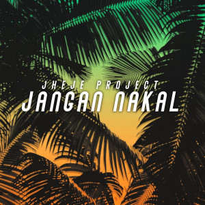 Album Jangan Nakal oleh Jheje Pillow
