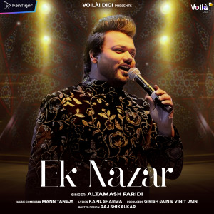 Listen to Ek Nazar song with lyrics from Altamash Faridi