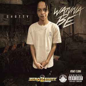 Listen to Wanna Be (Explicit) song with lyrics from Shotty